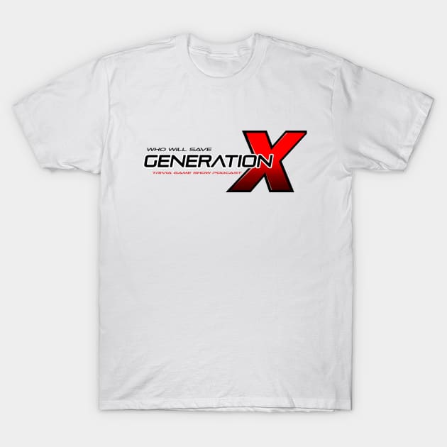 Official Podcast Logo T-Shirt by Who Will Save Generation X_Podcast